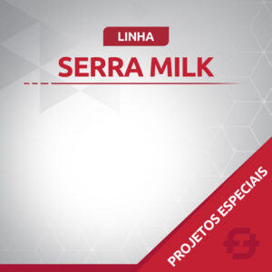 Linha Serra Milk